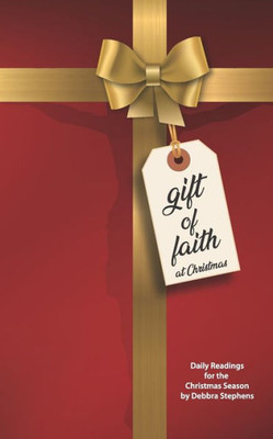 Gift of Faith: Daily Readings for the Christmas Season (Advent Living Books)