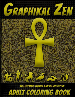 Graphikal Zen: An Egyptian symbol and Hieroglyphic