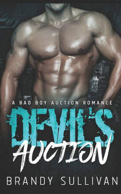 DEVIL'S AUCTION: A Bad Boy Auction Romance