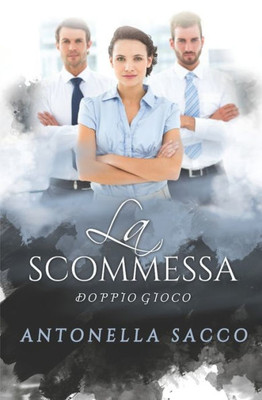 La scommessa (Italian Edition)