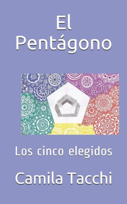 El Pentágono: Los cinco elegidos (Spanish Edition)