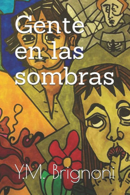Gente en las sombras: cuentos y relatos (Spanish Edition)