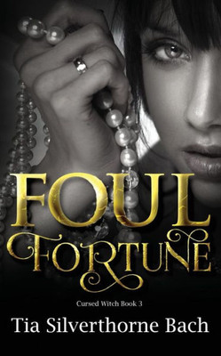Foul Fortune (Cursed Witch)