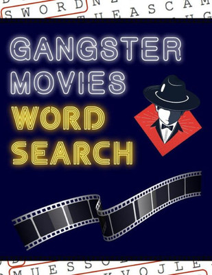 Gangster Movies Word Search: 50+ Film Puzzles | With Movie Pictures | Have Fun Solving These Large-Print Word Find Puzzles! (Word Search Puzzle Books)