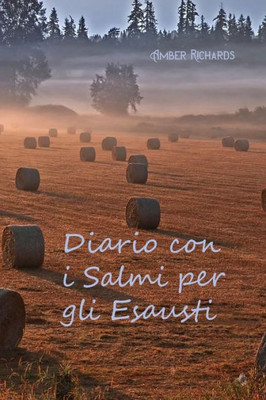 Diario con i Salmi per gli Esausti (Italian Edition)