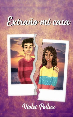 Extraño mi casa (Spanish Edition)