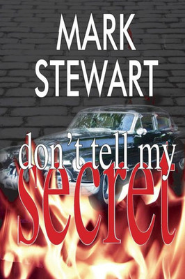 Don't Tell My Secret (Don't Tell My Secret Mini Series)