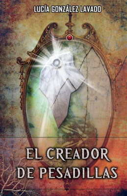 El creador de Pesadillas (Spanish Edition)