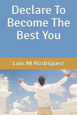 Declare To Become The Best You