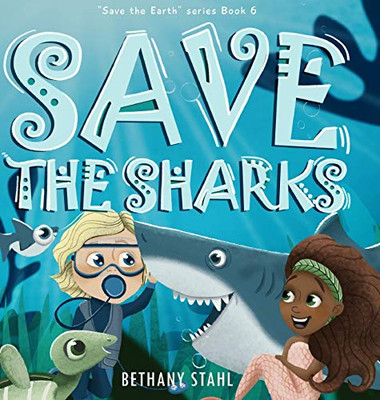 Save the Sharks - Hardcover