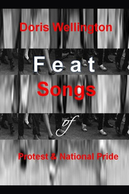 Feat Songs of Protest and National Pride