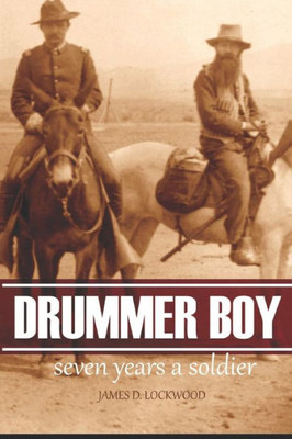 Drummer Boy: Seven Years a Soldier (Annotated)