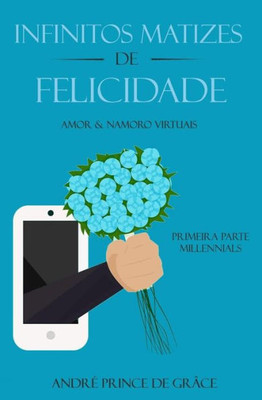 Infinitoz Matizes de Felicidade (Portuguese Edition)