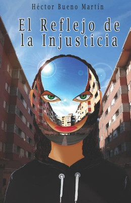 El Reflejo de la Injusticia (SAGA DEL REFLEJO) (Spanish Edition)