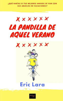 La pandilla de aquel verano (Spanish Edition)