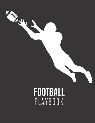 Football Playbook: Football Playbook To Draw The Field Strategy | 8.5 X 11 size Gift For Football Coaches