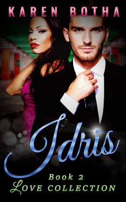 Idris (Love, a mixed race urban romance)