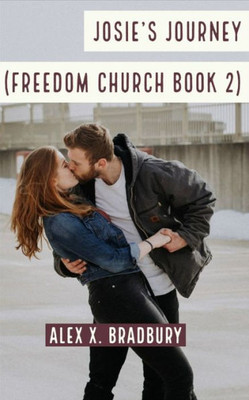 Josie's Journey: Freedom Church Book 2