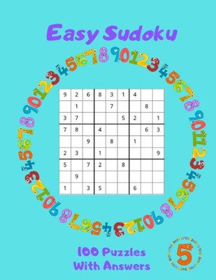 Easy Sudoku - 100 Puzzles With Answers: Large Print - Volume 5