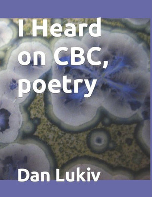 I Heard on CBC, poetry