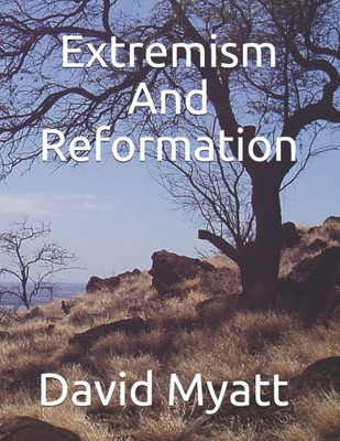 Extremism And Reformation