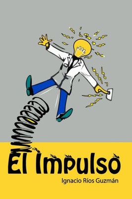 El Impulso (Spanish Edition)