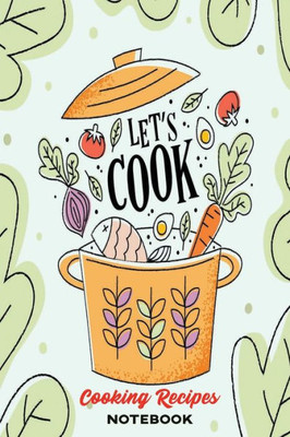 Healthy Cooking Recipes: A Book to Write & Keep Track of Food Recipes  Build Your Personal Collection of Recipes for Future Use