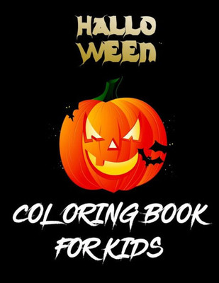 Halloween Coloring Book For Kids: The big Best halloween coloring for toddlers