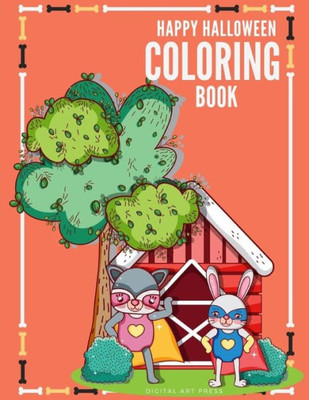 Happy Halloween Coloring Book: Coloring Book , Design for Kids with funny Witches, Vampires, Autumn Fairies, spooky Horro ghosts (Cute Halloween)