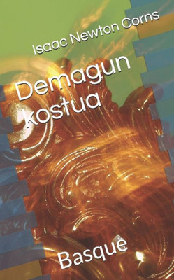 Demagun kostua: Basque (Basque Edition)