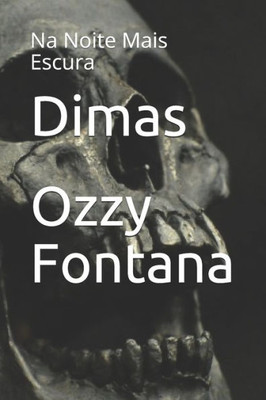 Dimas: Na Noite Mais Escura (Portuguese Edition)
