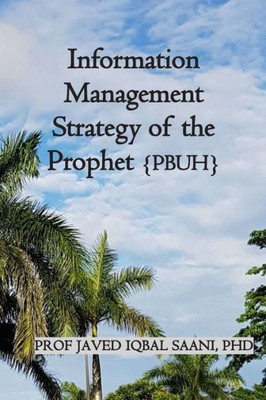 Information Management Strategy of the Prophet {PBUH}