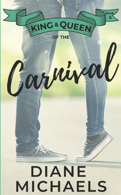 King & Queen of the Carnival (King & Queen series)