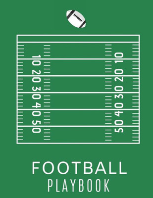 Football Playbook: Gifts For Football Coaches To Draw The Field Strategy | 8.5 X 11 size Football Playbook For Kids and Adults