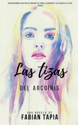 Las tizas del arcoíris (Spanish Edition)
