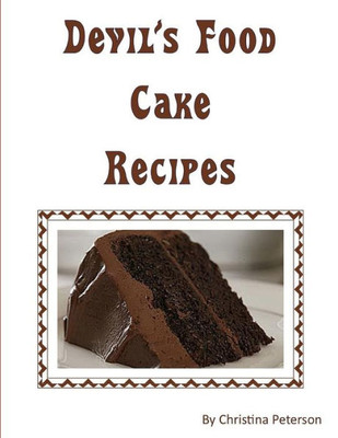 Devil's Food Cake Recipes (Cakes)