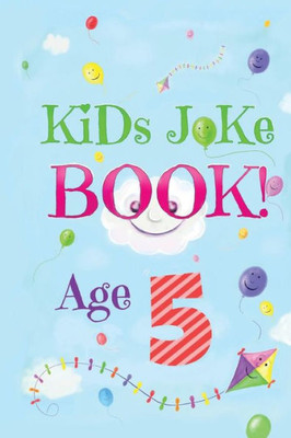 Kids Joke Book age 5 (Kids Jokes)