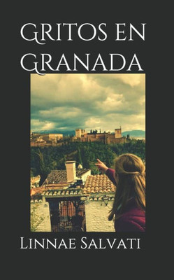 Gritos en Granada (Spanish Edition)