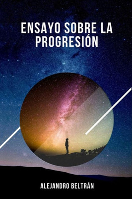 Ensayo sobre la progresión (Spanish Edition)