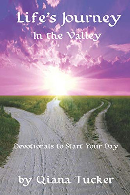 Life's Journey: In the Valley