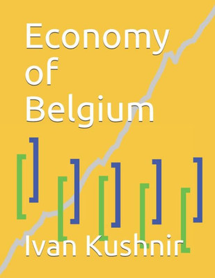 Economy of Belgium (Economy in Countries)
