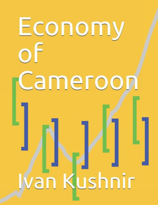 Economy of Cameroon (Economy in Countries)