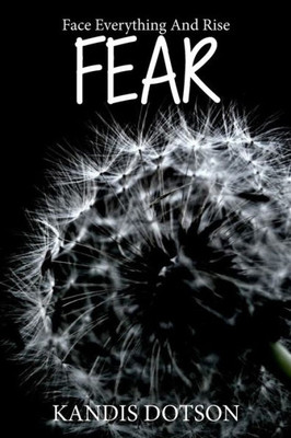 FEAR: Face Everything And Rise (The HOPE Series)