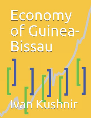 Economy of Guinea-Bissau (Economy in Countries)