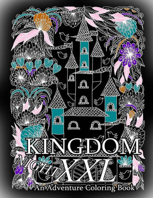 Kingdom NIGHT - An Adventure Coloring Book XXL (Kingdom XXL)