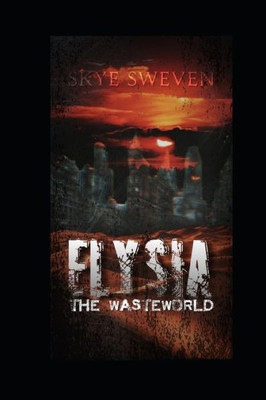 Elysia: The Wasteworld (Elysia Chronicles)
