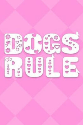 Dogs Rule