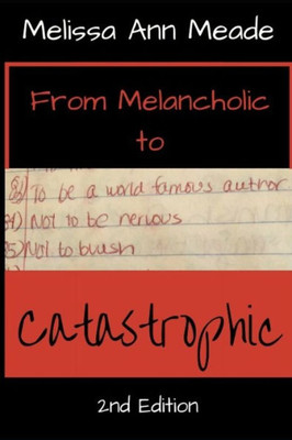 From Melancholic to Catastrophic (Revised)