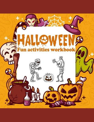 Halloween Fun activities Workbook: basic Kindergarten Basics Workbook : Fun activities math skills for kindergarten preschool