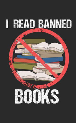 I Read Banned Books: Notebook, 120 pages, 5x8", dot grid